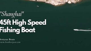 45ft High Speed fishing boat Shanghai обзор катера для морской рыбалки от верфи Bestyear Boats