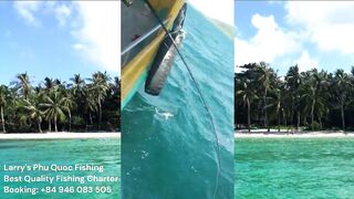 Морская рыбалка на Phu Quoc тур Larrys Phu Quoc Fishing и охота за крупной океанской рыбой