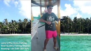 Морская рыбалка на Phu Quoc тур Larrys Phu Quoc Fishing и охота за крупной океанской рыбой