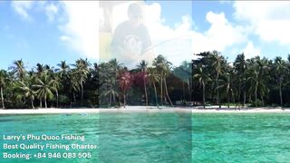Морская рыбалка на Phu Quoc тур Larrys Phu Quoc Fishing и охота за крупной океанской рыбой