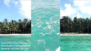 Морская рыбалка на Phu Quoc тур Larrys Phu Quoc Fishing и охота за крупной океанской рыбой