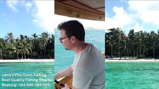 Морская рыбалка на Phu Quoc тур Larrys Phu Quoc Fishing и охота за крупной океанской рыбой