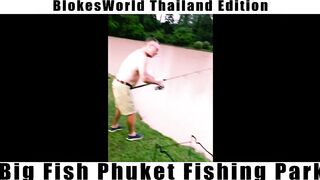 BlokesWorld THAILAND Phuket Fishing Park и морская рыбалка за крупной